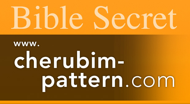 Bible Secret | cherubim-pattern.com